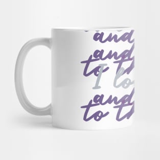 i love you to the moon and back Mug